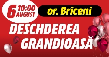 Deschiderea grandioasă în or. Briceni!